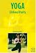 Yoga: Lifelong Vitality : Light Everyday Exercises to Activate the Body and Mind of the Elderly