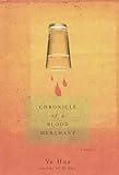 Chronicle of a Blood Merchant: A Novel