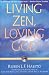 Books : Living Zen, Loving God