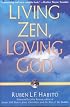 Living Zen, Loving God