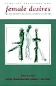 Female Desires: Same-sex Relations and Transgender Practices Across Cultures (Between Men - Between Women: Lesbian & Gay Studies)