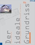 Der ideale Grundriss²: Das Einfamilienhäuser-Planungsbuch für Architekten und Bauherren. 70 neue Projekte