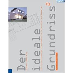 Der ideale Grundriss�: Das Einfamilienh�user-Planungsbuch f�r Architekten und Bauherren. 70 neue Projekte