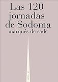 Las 120 Jornadas de Sodoma (Spanish Edition)
