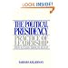 The Political Presidency: Practice of Leadership from Kennedy through Reagan