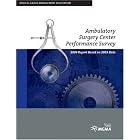 Click here to buy  Ambulatory Surgery Center Performance Survey: 2004 Report Based on 2003 Data  by Medical Group Management Association.