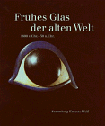 Early glass of the ancient world: 1600 B.C.-A.D. 50 : Ernesto Wolf collection