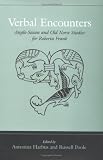 Verbal Encounters: Anglo-Saxon and Old Norse Studies for Roberta Frank (Toronto Old English)