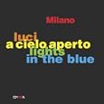 Lights in the Blue: Milano