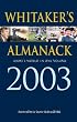 Whitaker's Almanack 2003: 135th Annual Edition. Standard Edition