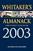 Whitaker's Almanack: 135th Annual Edition. Standard Edition (Whitaker's Almanack)