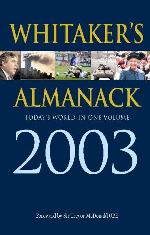 Whitaker's Almanack 2003: 135th Annual Edition. Standard Edition