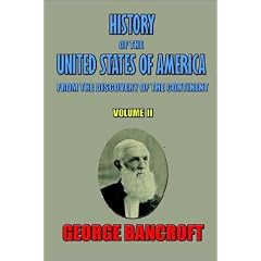 History of the United States of America, from the discovery of the continent, Volume II. (v. II)