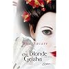 The Blonde Geisha