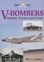 V-bombers: Valiant, Vulcan and Victor (Crowood Aviation)