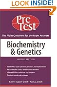 Biochemistry and Genetics: PreTest Self-Assessment and Review