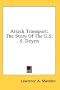 Attack Transport: The Story Of The U.S.S. Doyen