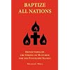 Baptize All Nations: Reflections on the Gospel of Matthew for the Pentecost Season