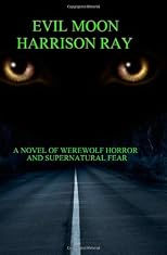Evil Moon: A novel of supernatural fear.