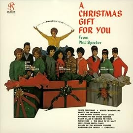 クリスマス・ギフト・フォー・ユー・フロム・フィル・スペクター(紙ジャケット仕様)