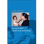 Young Children's Health and Well-being