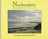 Northumbria : kingdom by the sea