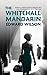 The Whitehall Mandarin
