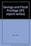 Savings and fiscal privilege
