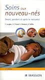Soins aux nouveaux-n�s : Avant, pendant et apr�s la naissance