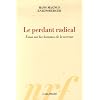 Le perdant radical : Essai sur les hommes de la terreur