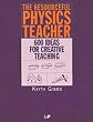 The Resourceful Physics Teacher: 600 Ideas for Creative Teaching