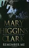 Cover of Remember Me by Mary Higgins Clark 0743484363