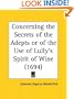 Concerning the Secrets of the Adepts or of the Use of Lully's Spirit of Wine (1694)
