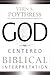 God-Centered Biblical Interpretation