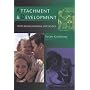 Attachment and Development: An Integrative Approach (Texts in Developmental Psychology)