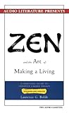 Zen and the Art of Making a Living: A Practical Guide to Creative Career Design (Arkana S.)