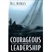 Courageous Leadership