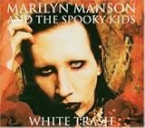 White Trash - Marilyn Manson