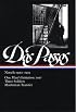 Novels, 1920-1925: One Man's Initiation: 1917, Three Soldiers, Manhattan Transfer (The Library of America)