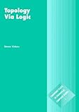 Topology via Logic (Cambridge Tracts in Theoretical Computer Science)