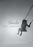 Shade: A Novel