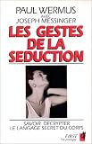 Les Gestes de la s�duction