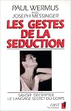 Les Gestes de la s�duction