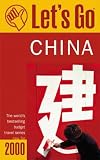 Let's Go 2000: China: The World's Bestselling Budget Travel Series (Let's Go. China, 2000)