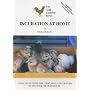 Incubation at Home (Gold Cockerel)