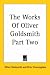 Search : The Works Of Oliver Goldsmith Part Two