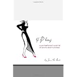 4:Play: A contemporary cocktail of erotic short stories ~ Jess C Scott