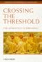 Crossing the Threshold: The Astrology of Dreaming (Contemporary Astrology)