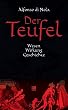 Der Teufel. Wesen, Wirkung, Geschichte