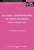 Lectures contemporaines du droit islamique : Europe et Monde arabe